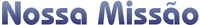 nossa_missao